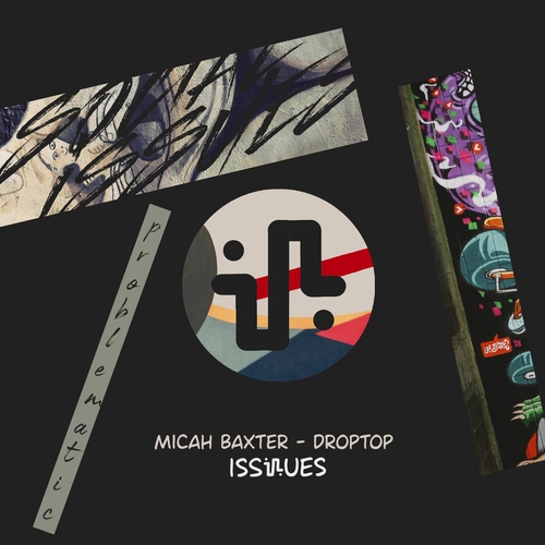 Micah Baxter - Droptop [ISS031]